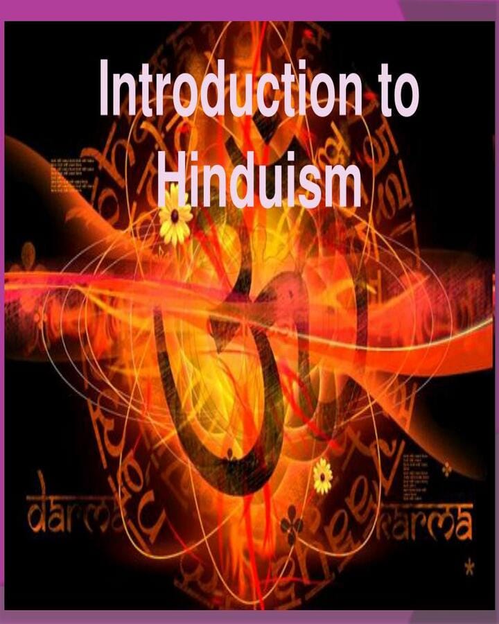 An Introduction to Hinduism: Understanding the World’s Oldest Living Religion